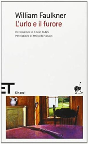 L'urlo e il furore by Attilio Bertolucci, William Faulkner