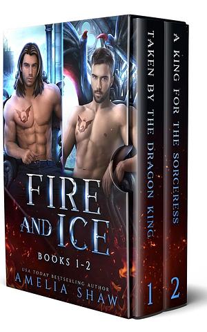 Fire and Ice Books 1-2 by Amelia Shaw