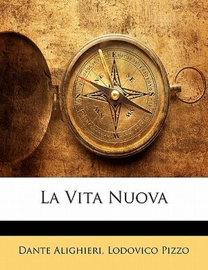 La Vita Nuova by Lodovico Pizzo, Dante Alighieri