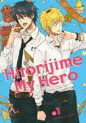 Hitorijime my hero, Vol. 1 by Memeko Arii