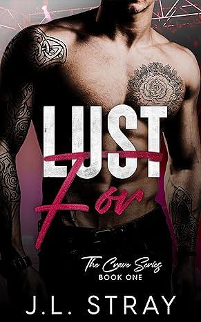 Lust For by J.L. Stray