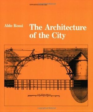 The Architecture of the City by Aldo Rossi