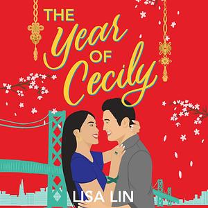 The Year of Cecily by Lisa Lin