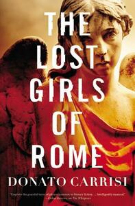 The Lost Girls of Rome by Donato Carrisi