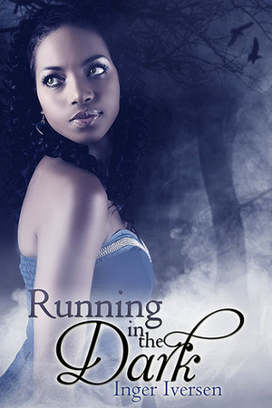 Running in the Dark by Inger Iversen