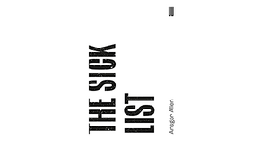 The Sick List by Ansgar Allen