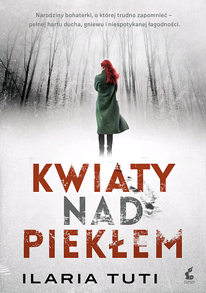 Kwiaty nad piekłem by Ilaria Tuti