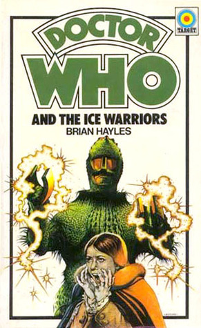 Doctor Who and the Ice Warriors by Brian Hayles