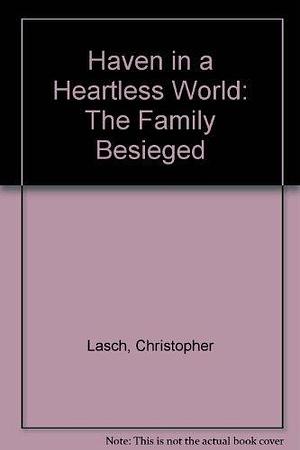 Haven In Heartless W by Christopher Lasch, Christopher Lasch