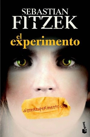 El experimento by Noelia Lorente, Sebastian Fitzek