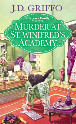 Murder at St. Winifred's Academy by J. D. Griffo