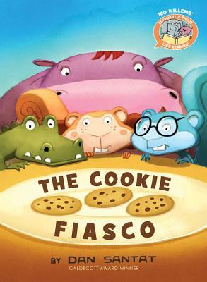 The Cookie Fiasco (Elephant & Piggie Like Reading!) by Dan Santat, Mo Willems