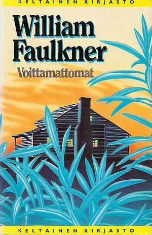 Voittamattomat by William Faulkner