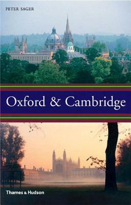 Oxford and Cambridge by Peter Sager