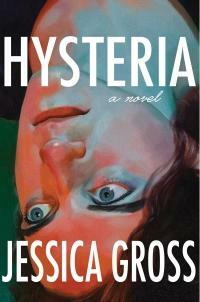 Hysteria by Jessica Gross
