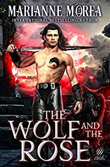 The Wolf and the Rose: Howls Romance by Marianne Morea