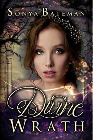 Divine Wrath by Sonya Bateman