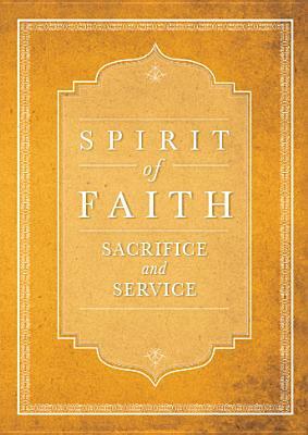 Spirit of Faith: Sacrifice and Service by Baha'i Publishing