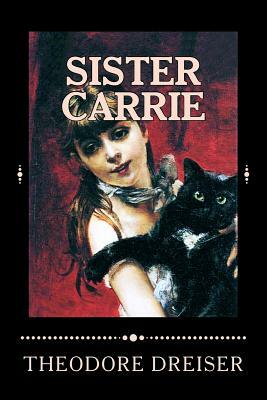 Sister Carrie by Theodore Dreiser