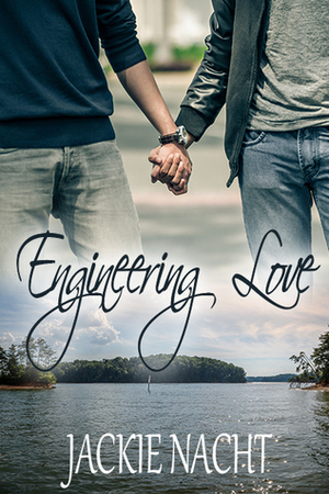 Engineering Love by Jackie Nacht