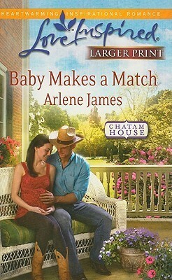 Baby Makes a Match by Arlene James