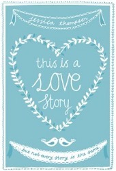 This is a Love Story by Jessica Thompson