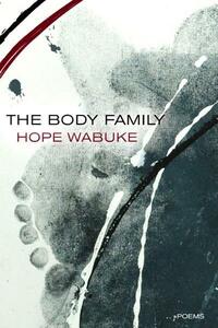 The Body Family by Hope Wabuke