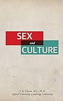 Sex and Culture by J.D. Unwin