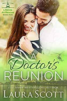 A Doctor's Reunion by Laura Scott