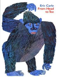 From Head to Toe by Eric Carle