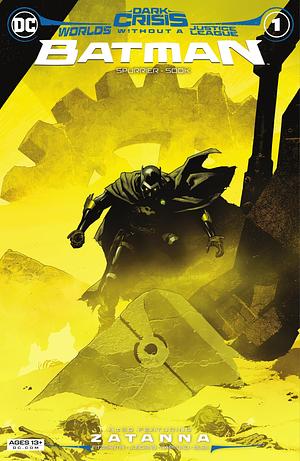 Dark Crisis: Worlds Without A Justice League (2022) #1: Batman by Meghan Fitzmartin, Simon Spurrier