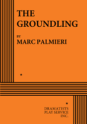 The Groundling by Marc Palmieri