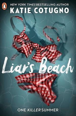Liar's Beach by Katie Cotugno