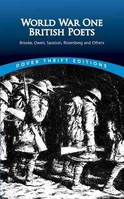 World War One British Poets: Brooke, Owen, Sassoon, Rosenberg and Others by 