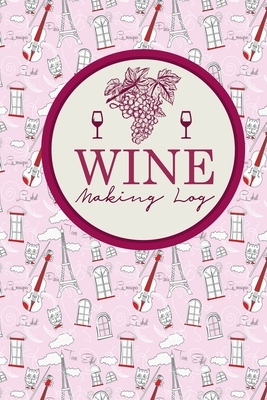 Wine Making Log by Rogue Plus Publishing