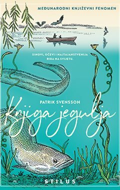 Knjiga jegulja by Patrik Svensson