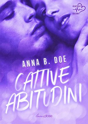 Cattive abitudini by Anna B. Doe