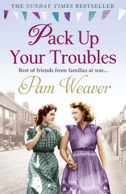 Pack Up Your Troubles by Pam Weaver