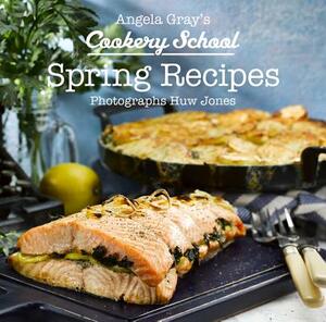 Spring Recipes by Angela Gray