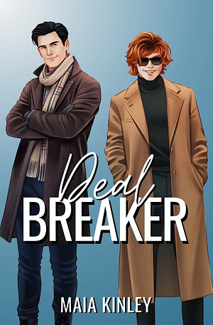 Deal Breaker by Maia Kinley