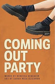 Coming Out Party by Rebecca Bendheim