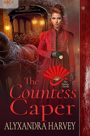 The Countess Caper by Alyxandra Harvey