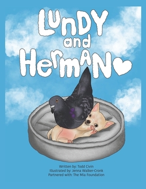 Herman and Lundy: The Differently-Abled Friendship Heard Round the World by Todd Civin