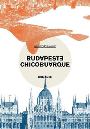 Budapeste: romance by Chico Buarque