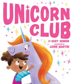 Unicorn Club by Suzy Senior