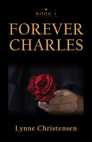 Forever Charles by Lynne Christensen
