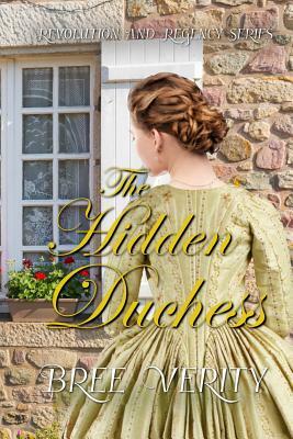 The Hidden Duchess by Bree Verity