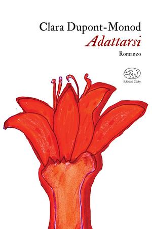 Adattarsi by Clara Dupont-Monod