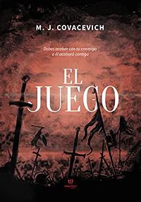 EL JUEGO by M.J Covacevich