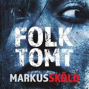 Folktomt by Markus Sköld